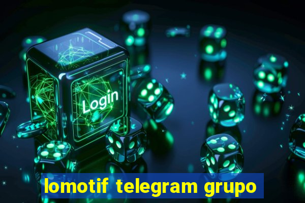 lomotif telegram grupo